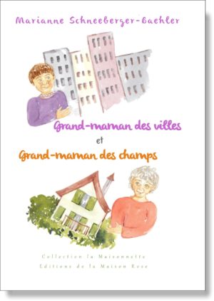 Grand-maman des villes et Grand-maman des champs