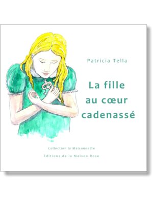 La fille au cœur cadenassé